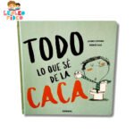 Todo lo que sé de la Caca