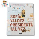 Sofia Valdez, Presidenta Tal Vez