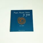 Papá, Mamá, Anita y yo