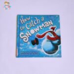 How to catch a Snowman