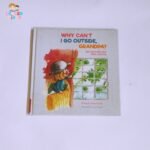 Why Can´t I Go Outside, Grandpa