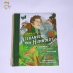 The Incredible yet True adventures of Alexander von Humboldt