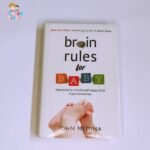 Brain Rules for Baby How to Raise a Smart and Happy Child from Zero to Five