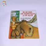 Si le das un Panecillo a un Alce