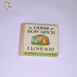 Guess how much I Love you