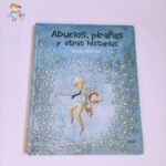 Abuelos Pirañas y otras historias