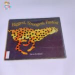 Biggest, Strongest, Fastest