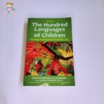The Hundred Languages of Children - The Reggio Emilia Experience in Transformation