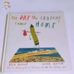 The day the Crayons came Home