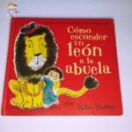 Cómo esconder un león a la abuela