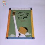 ¡Es hora de dormir papá!