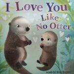 I love you like no Otter