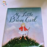 My Little Brave Girl
