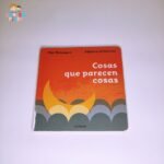 Cosas que parecen cosas