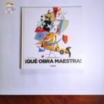 ¡Qué Obra Maestra!