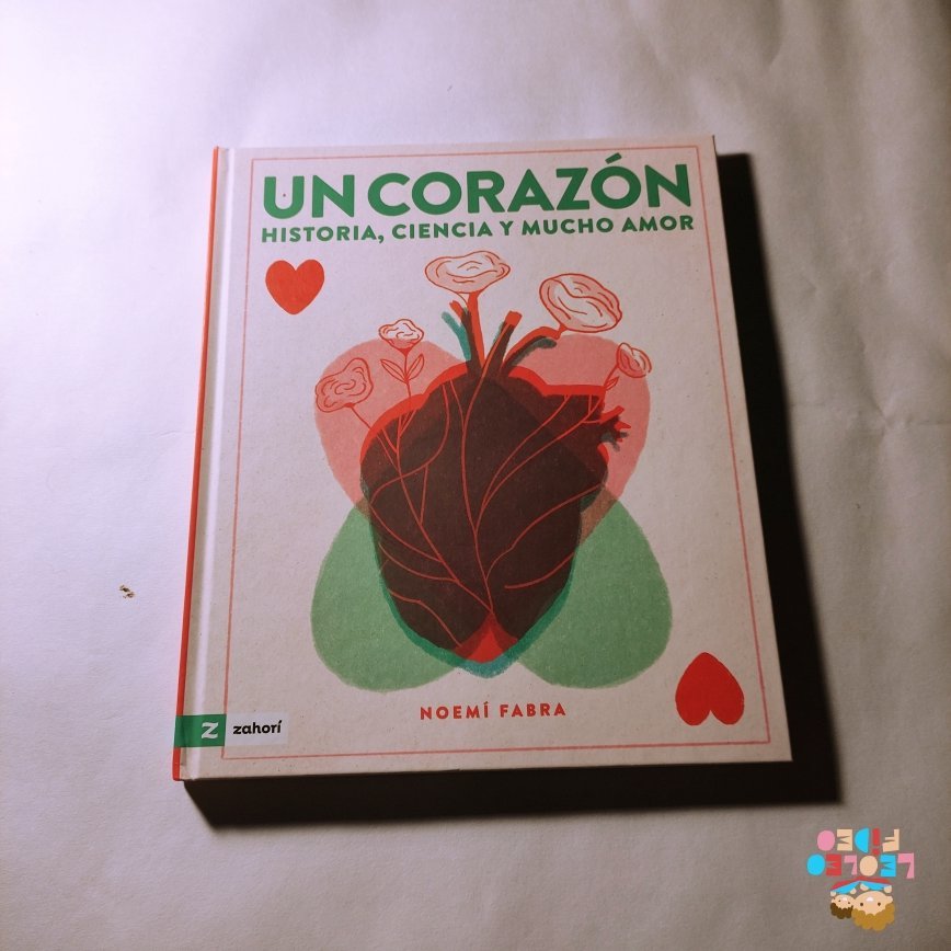 Un corazón: Historia, ciencia y mucho amor