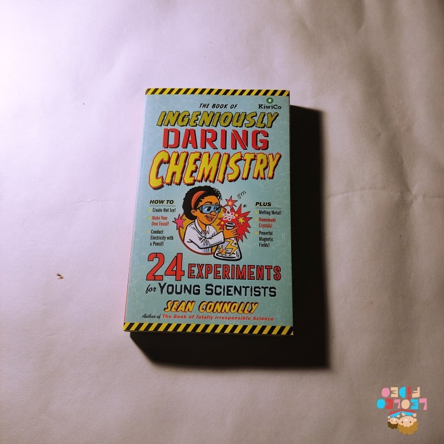 The Book of Ingeniously Daring Chemistry: 24 Experiments for Young Scientists