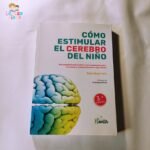 Cómo estimular el cerebro del niño